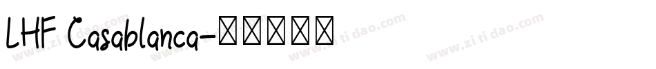 LHF Casablanca字体转换